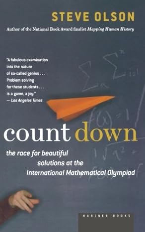 count down six kids vie for glory at the worlds toughest math competition 1st edition steve olson 0618562125,