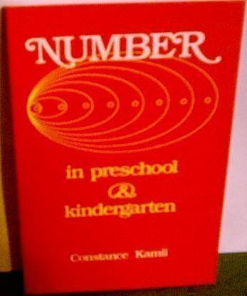 number in preschool and kindergarten educational implications of piagets theory   by kamii constance 1982