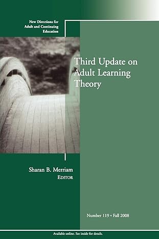 third update on adult learning theory new directions for adult and continuing education 1st edition sharan b
