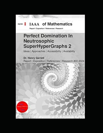 perfect domination in neutrosophic superhypergraphs 2 1st edition dr henry garrett b0d11fj5dc, 979-8321744468