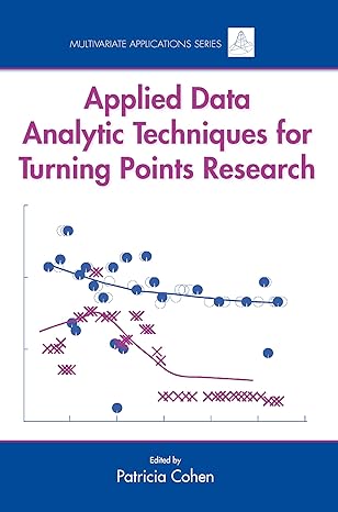 applied data analytic techniques for turning points research 1st edition patricia cohen 0805854525,