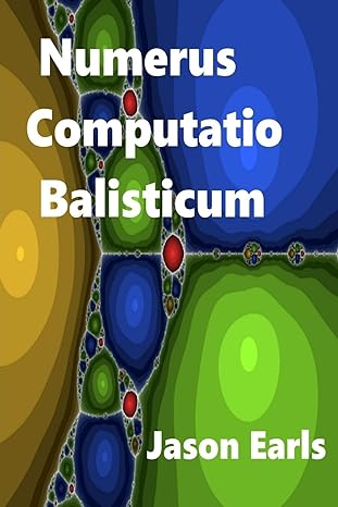 numerus computatio balisticum 1st edition jason earls 1312808578, 978-1312808577