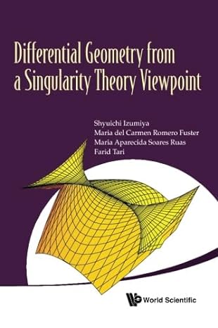 differential geometry from a singularity theory viewpoint 1st edition shyuichi izumiya ,maria del carmen
