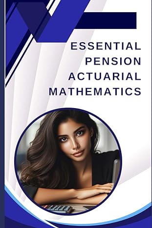 essential pension actuarial mathematics 1st edition philip martin mccaulay b0crh6m7rm, 979-8873872305