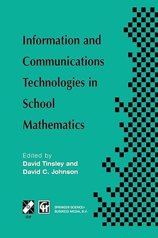 information and communications technologies in school mathematics 1st edition david tinsley ,david b johnson