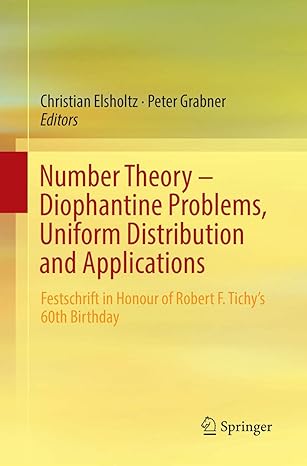 number theory diophantine problems uniform distribution and applications festschrift in honour of robert f
