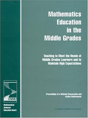 mathematics education in the middle grades teaching to meet the needs of middle grades learners and to