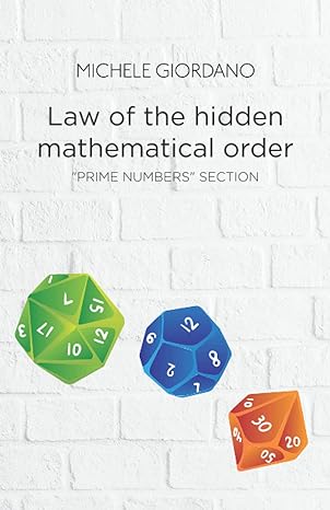 Law Of The Hidden Mathematical Order Prime Numbers Section