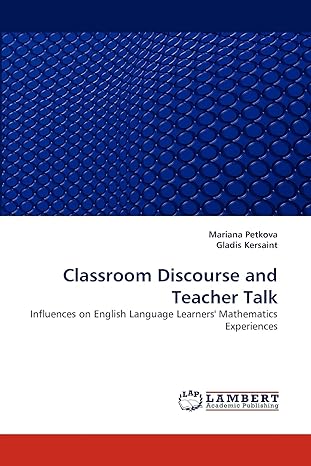 classroom discourse and teacher talk influences on english language learners mathematics experiences 1st