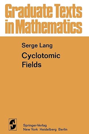cyclotomic fields 1st edition s lang 1461299470, 978-1461299479