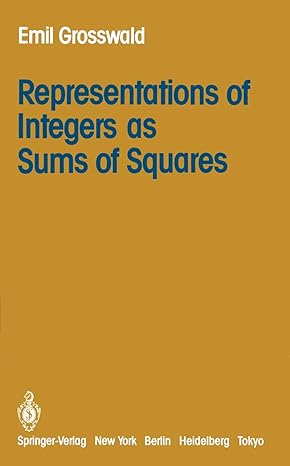 representations of integers as sums of squares 1st edition e grosswald 1461385687, 978-1461385684