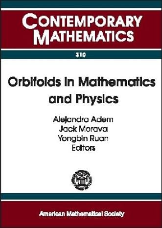 orbifolds in mathematics and physics proceedings of a conference on mathematical aspects of orbifold string