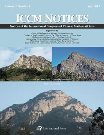 notices of the international congress of chinese mathematicians vol 3 no 1 1st edition various contributors