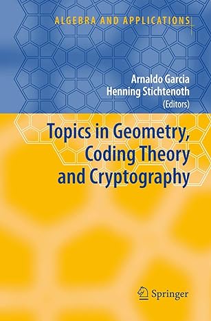 topics in geometry coding theory and cryptography 1st edition arnaldo garcia ,henning stichtenoth 9048173450,
