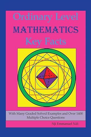 ordinary level mathematics key facts 1st edition nji emmanuel ndi 1546256237, 978-1546256236
