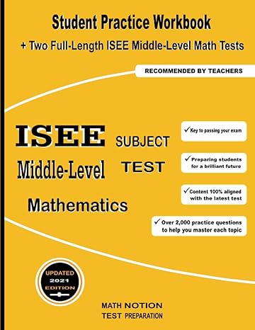 Isee Middle Level Subject Test Mathematics Student Practice Workbook + Two Full Length Isee Middle Level Math Tests