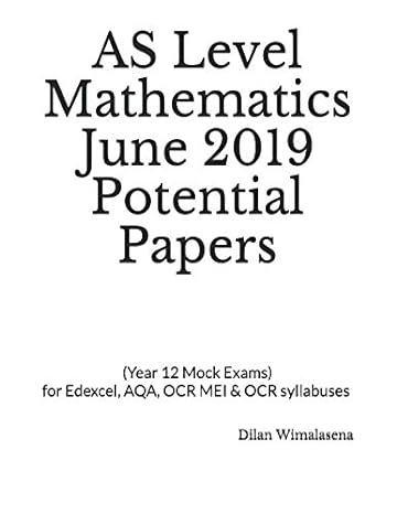 as level mathematics june 2019 potential papers for edexcel aqa ocr mei and ocr syllabuses year 12 mock