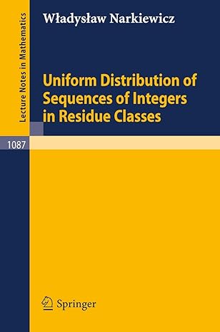 uniform distribution of sequences of integers in residue classes 1984th edition w narkiewicz 3540138722,