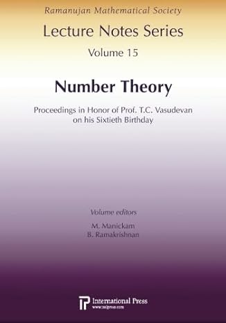 ramanujan lectures notes series vol 15 number theory 1st edition various contributors ,m manickam ,b