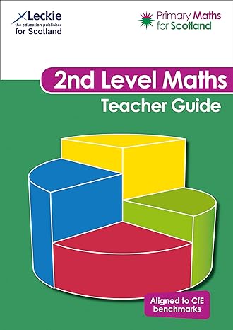 primary maths for scotland second level teacher guide for curriculum for excellence primary maths 1st edition
