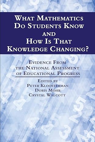 what mathematics do students know and how is that knowledge changing evidence from the national assessment of