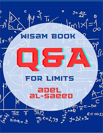 wisam book qanda for limits 1st edition adel alsaeed b0b2k6ww4q, 979-8832180281