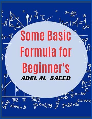 some basic formula for beginners 1st edition adel alsaeed b0b4hnn5b4, 979-8838408587