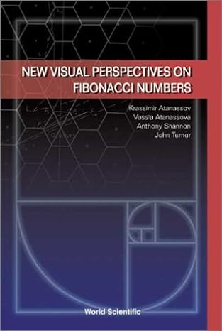 new visual perspectives on fibonacci numbers 1st edition krassimir t atanassov ,vassia k atanassova ,anthony