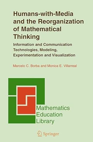 humans with media and the reorganization of mathematical thinking information and communication technologies