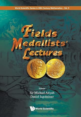 fields medallists lectures 1st edition michael atiyah ,daniel iagolnitzer 9810231172, 978-9810231170
