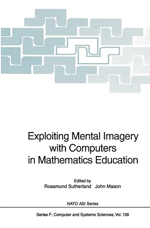 exploiting mental imagery with computers in mathematics education 1st edition rosamund sutherland ,john mason