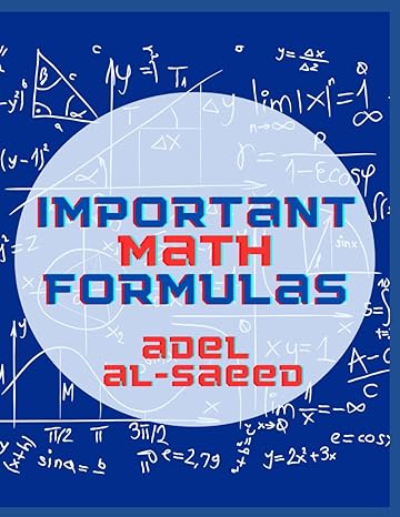 important math formulas 1st edition adel alsaeed b0bhldmnrs, 979-8357887382