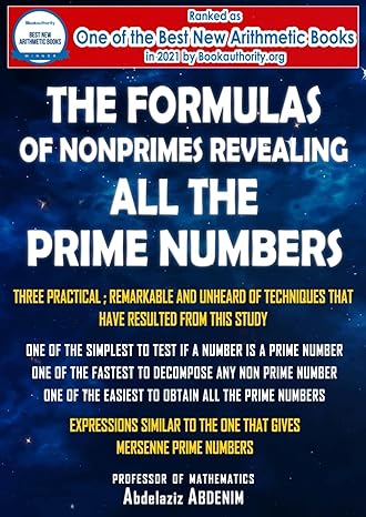 the formulas of nonprimes revealing all the prime numbers three practical remarkable and unheard of
