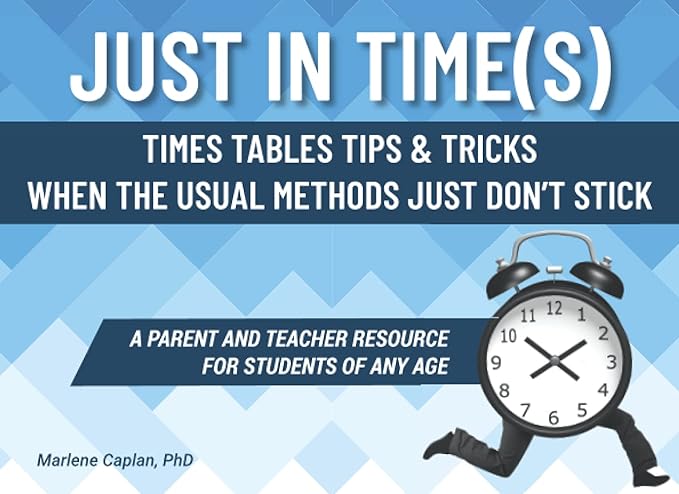 just in time times tables tips and tricks when the usual methods just dont stick 1st edition marlene caplan