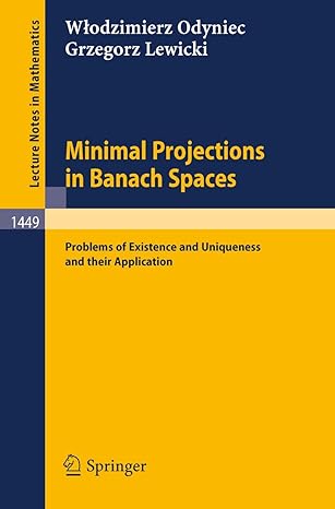 minimal projections in banach spaces problems of existence and uniqueness and their application 1990th