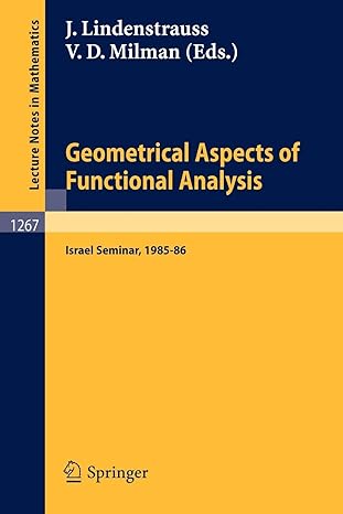 geometrical aspects of functional analysis israel seminar 1985 86 1987th edition joram lindenstrauss ,vitali