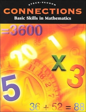 connections basic skills in mathematics 1st edition ellen northcutt 0739809873, 978-0739809877