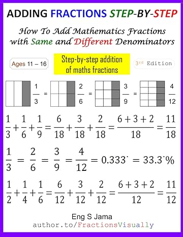 adding fractions step by step how to add mathematics fractions with same and different denominators 1st