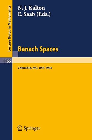 banach spaces proceedings of the missouri conference held in columbia usa june 24 29 1984 1985th edition