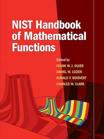 Nist Handbook Of Mathematical Functions Paperback And Cd Rom