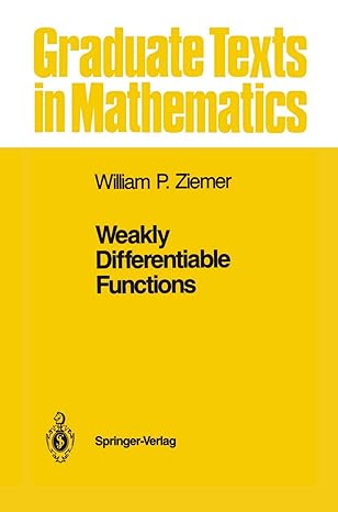 weakly differentiable functions sobolev spaces and functions of bounded variation 1st edition william p
