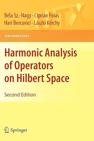 harmonic analysis of operators on hilbert space 2nd edition bela sz nagy ,ciprian foias ,hari bercovici