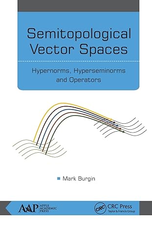 semitopological vector spaces 1st edition mark burgin 1774636662, 978-1774636664