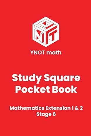 ynot math study square pocket book stage 6 mathematics extension 1 and 2 1st edition ynot math b0cpytxpym,