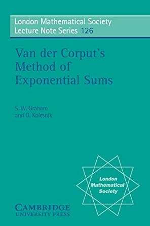 van der corput s method of exponential sums 1st edition s. w. graham ,grigori kolesnik 0521339278,