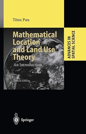 mathematical location and land use theory an introduction 1st edition tonu puu 3642056652, 978-3642056659