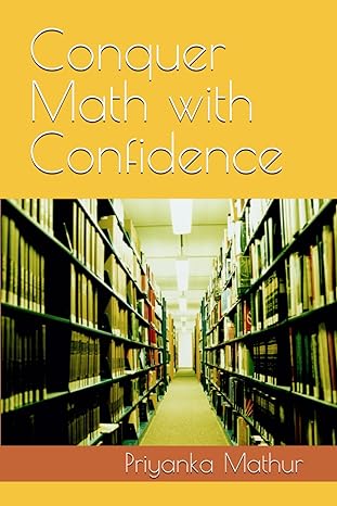 conquer math with confidence 1st edition priyanka mathur b0crf19frj, 979-8873455010