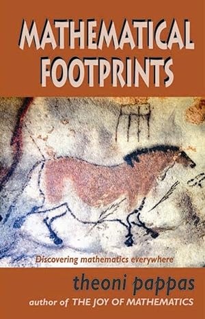mathematical footprints discovering mathematics everywhere 1st edition theoni pappas 1884550215,