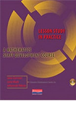 lesson study in practice a mathematics staff development course pck lslf/p edition jane gorman ,june mark