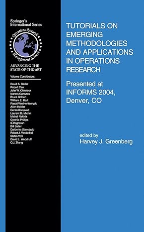 tutorials on emerging methodologies and applications in operations research presented at informs 2004 denver